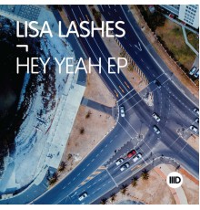 Lisa Lashes - Hey Yeah EP