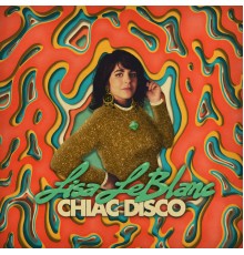 Lisa LeBlanc - Chiac Disco