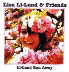 Lisa Li-lund - Li-Lund Ran Away