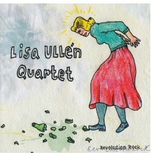 Lisa Ullén Quartet - Revolution Rock