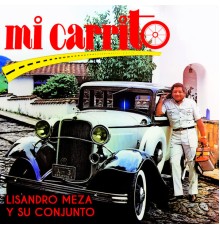 Lisandro Meza - Mi Carrito