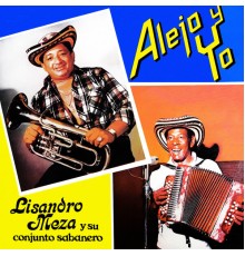 Lisandro Meza - Alejo y Yo