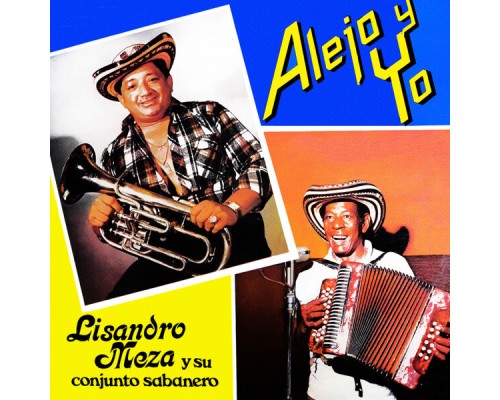 Lisandro Meza - Alejo y Yo