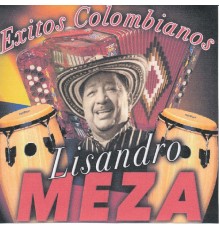 Lisandro Meza - Exitos Colombianos