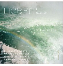 Lisbeth Quartett - Release