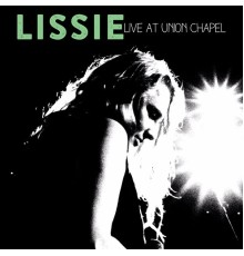 Lissie - Live At Union Chapel