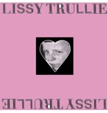 Lissy Trullie - Boy Boy