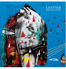 Listener - Being Empty: Being Filled