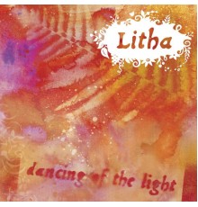 Litha - Dancing Of The Light