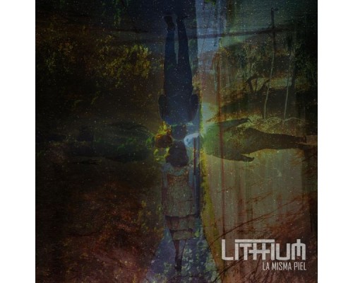 Lithium - La Misma Piel