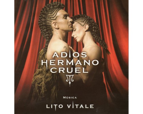 Lito Vitale - Adios Hermano Cruel