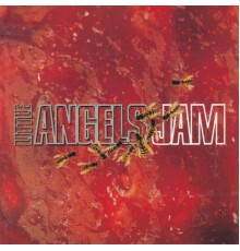 Little Angels - Jam