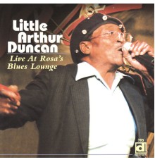 Little Arthur Duncan - Live at Rosa's Blues Lounge
