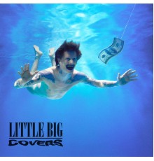 Little Big - COVERS