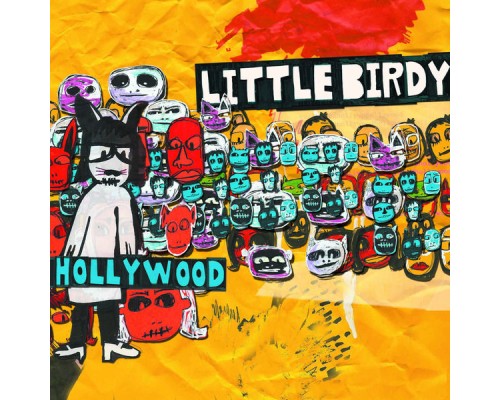 Little Birdy - Hollywood