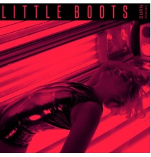 Little Boots - Burn (Remixed) I