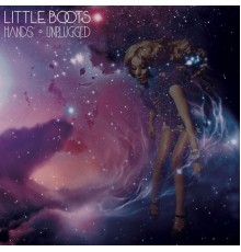 Little Boots - Hands: Unplugged (Acoustic)