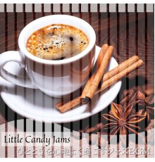 Little Candy Jams - ひとときを心地よく過ごすジャズBGM