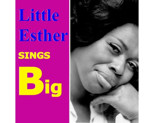 Little Esther - Sings Big