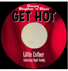 Little Esther - Saturday Night Daddy