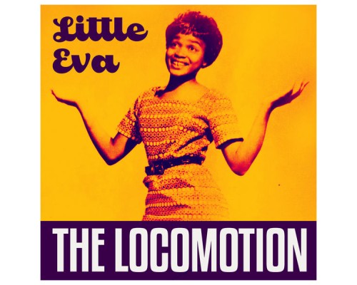 Little Eva - The Locomotion