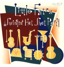 Little Fats & Swingin' Hot Shot Party - Album ＃2 With Piano