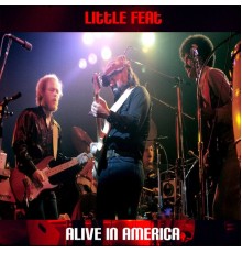 Little Feat - Alive in America