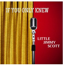 Little Jimmy Scott - If You Only Knew