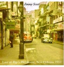 Little Jimmy Scott featuring The Paul Gayten Band and Sam Butera - Live At Rip's Playhouse, New Orleans 1951 (Remastered)