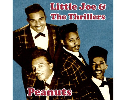 Little Joe & the Thrillers - Peanuts