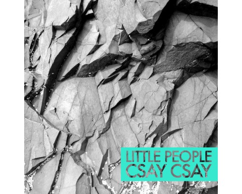 Little People - Csay Csay