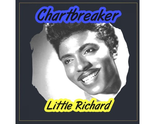 Little Richard - Chartbreaker