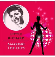 Little Richard - Amazing Top Hits