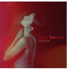 Little Warrior - Lovesick