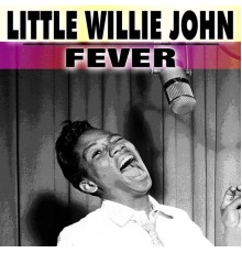 Little Willie John - Fever