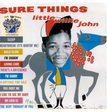 Little Willie John - Sure Things