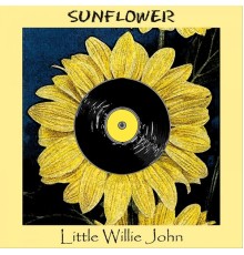 Little Willie John - Sunflower