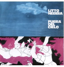 Litto Nebbia - Fuera del Cielo