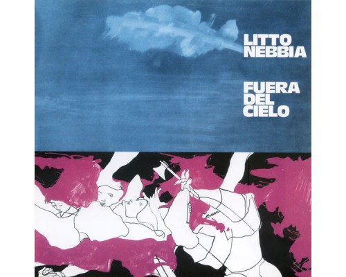 Litto Nebbia - Fuera del Cielo