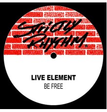 Live Element - Be Free  (Remixes)