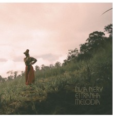 Livia Nery - Estranha Melodia