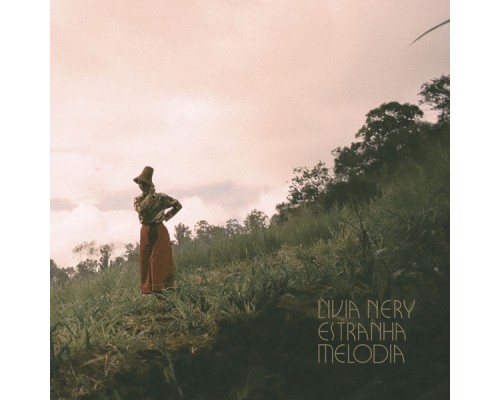 Livia Nery - Estranha Melodia Livia Nery - Estranha Melodia