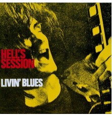 Livin' Blues - Hell’s Session