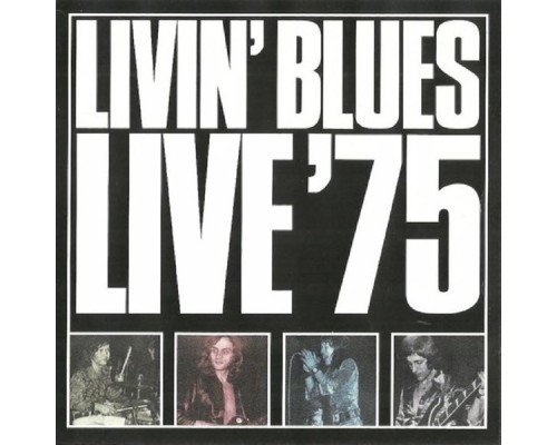 Livin' Blues - Live ’75 (Live)