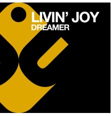 Livin' Joy - Dreamer