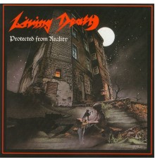 Living Death - Protected from Reality