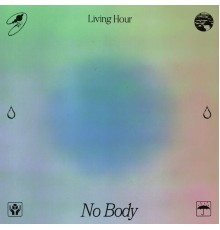 Living Hour - No Body