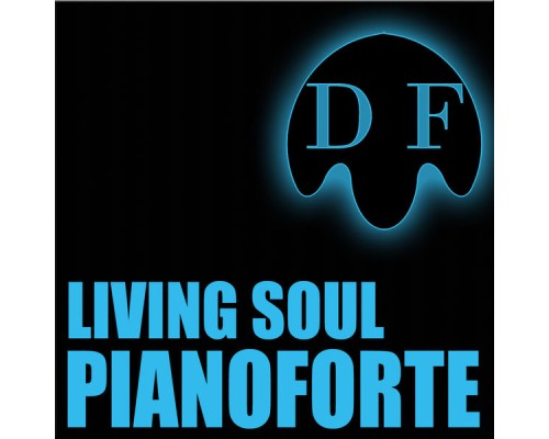 Living Soul - Pianoforte