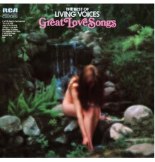 Living Voices - Great Love Songs