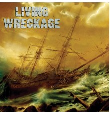 Living Wreckage - Living Wreckage